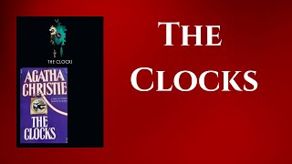 The Clocks by Agatha Christie  Audiobook [upl. by Nirahs]