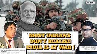 Most Indians dont realise India is at war [upl. by Ert]