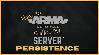 How to Keep your Conflict PVE Progress on Server Restart  Arma Reforger [upl. by Thorny352]