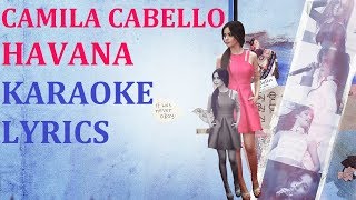 CAMILA CABELLO  HAVANA KARAOKE COVER LYRICS [upl. by Earehs]