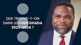 Que trouveton dans le Code Ohada 20232024 [upl. by Suiratnauq]