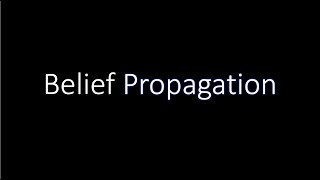 Belief Propagation  Brief Intro [upl. by Elime291]