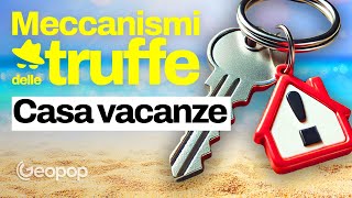 Come riconoscere la truffa della casa vacanze e come tutelarsi [upl. by Alford101]