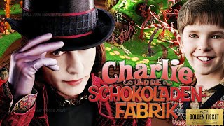 CHARLIE UND DIE SCHOKOLADENFABRIK GANZER FILM DEUTSCH des spiels Willy Wonka Full Fan Movie Film [upl. by Zobias]