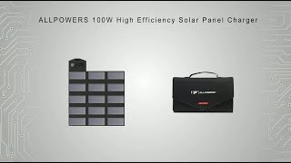 ALLPOWERS 100W Foldable Solar Panel Charger [upl. by Darcy]