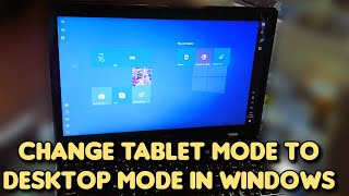 How to remove tablet mode to desktop mode on windows 10 and windows 11 laptop or desktop computer [upl. by Renfred941]