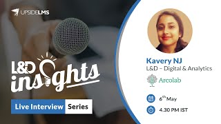 How to upskill for the future of work  Kavery NJ Arcolabs on LampD insights Episode 1 [upl. by Castora31]