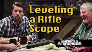 How to Level a Rifle Scope Round Table  American Airgunner TV [upl. by Rosie]