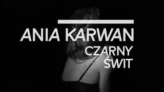 Ania Karwan  Czarny Świt video teaser [upl. by Braasch]