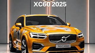 quotAll the New 2025 Volvo XC60 The Perfect Blend of Luxury and Performancequot [upl. by Frohne]