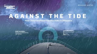 Against The Tide  See Your Family As Jesus Did  Pastor Aumar Aguilar [upl. by Naugal]