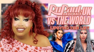 RUPAULS DRAG RACE UK VS THE WORLD LIP SYNC TIER LIST [upl. by Atworth]