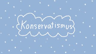 Konservatismus  politische Grundrichtung  Grundströmung [upl. by Harragan]