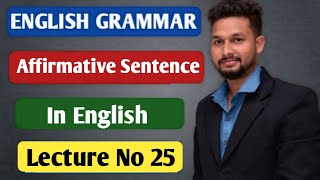 Affirmative Sentence in English  English Grammar  Lecture 25  JR Tutorials [upl. by Nanor]