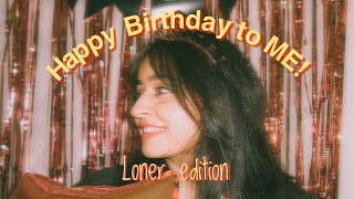 Birthday of a Loner  A Birthday Vlog [upl. by Morganica974]