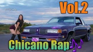 The Best Chicano Rap Vol2  Mix By  DjSmiley 🎶 [upl. by Nwhas321]