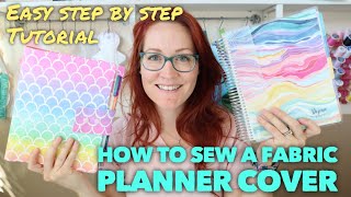 How to sew a Fabric Planner Cover  Step by step tutorial  Made to fit an Erin Condren planner [upl. by Lener314]