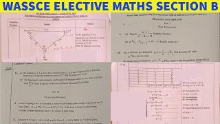 WASSCE Elective Mathematics 2024 Questions and Answers Section B [upl. by Feetal]