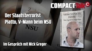 Piatto  Der Staatsterrorist  COMPACT Talk mit Nick Greger [upl. by Quintin]