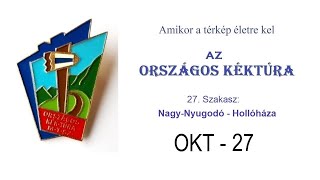 Az ORSZÁGOS KÉKTÚRA  27szakasz Nagynyugodó  Hollóháza [upl. by Oidgime]