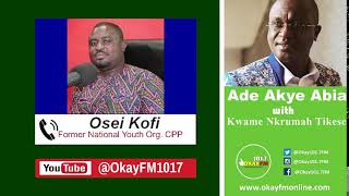 Ade Akye Abia With Kwame Nkrumah Tikese On Okay 1017 Fm 01112024 [upl. by Damali]