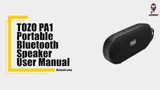 TOZO PA1 Portable Bluetooth Speaker  Comprehensive User Manual amp Safety Guide [upl. by Eentruoc]