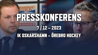 Presskonferens efter IK Oskarshamn – Örebro Hockey [upl. by Byers66]