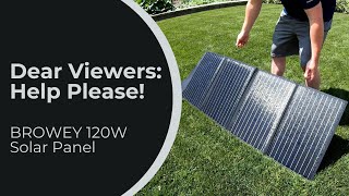 I Need Your Thoughts on this BROWEY 120w Solar Panel [upl. by Pell235]