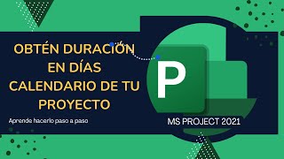 Duración de las tareas en días hábiles y calendario  msproject [upl. by Eedyah283]