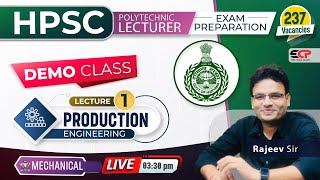 DEMO CLASS HPSC Lecturer Production Engg Lec01 Mechanical  237 Posts Exam preparation  LIVE [upl. by Vershen]