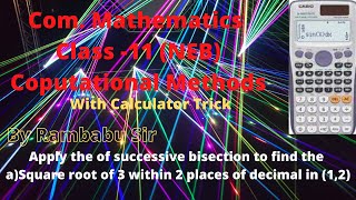 Bisection Method  Exercise Part 1  Com  Mathematics Class11  NEB  By Rambabu Baitha [upl. by Drageruaeb589]