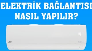 Beko Klima Elektrik Bağlantısı Nasıl Yapılır [upl. by Atsirak]