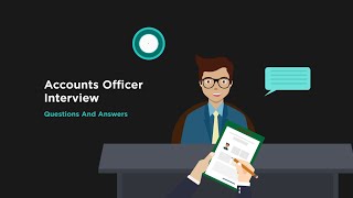 Accounts Officer Interview Questions And Answers [upl. by Shulem596]