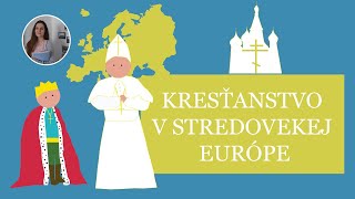 Kresťanstvo v stredovekej Európe [upl. by Kinelski]