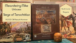 Unboxing Siege Of Tenochtitlan  2023 CSR Award Nominee [upl. by Bertasi]