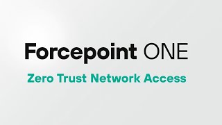 Secure access to private apps from any device  Forcepoint ONE ZTNA [upl. by Hershell]