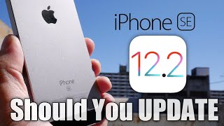 iPhone SE Should You Update iOS 122 [upl. by Evonne]