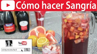 SANGRIA  Vicky Receta Fácil [upl. by Ardiedal]