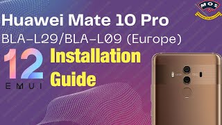 Hauwei Mate 10 Pro BLAL29 EMUI 12 Update Guide Free emui12 [upl. by Terchie]