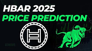 2025 HBAR Hedera Hashgraph PRICE PREDICTIONCrypto BullRUN [upl. by Ramraj]