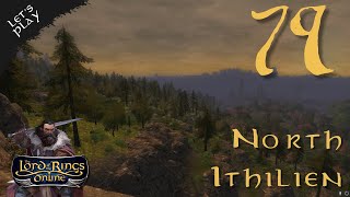 LOTRO The Saga of Vegward  Episode 79 North Ithilien Arkenstone Server [upl. by Dnalyram]