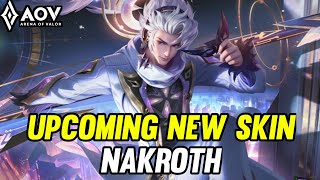 AOV  UPCOMING NEW SKIN NAKROTH  EFFECT REVIEW  ARENA OF VALOR LIÊNQUÂNMOBILE ROV [upl. by Mersey]