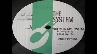 The System  Youre In My System Kerri Chandler Remix [upl. by Hamirak478]