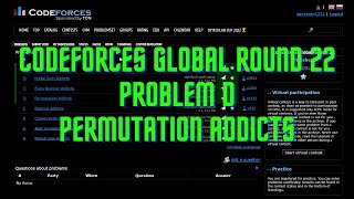 Codeforces Global Round 22 D Permutation Addicts [upl. by Oderfliw]