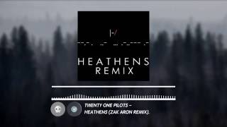 twenty one pilots  Heathens Zak Aron remix  Electronic [upl. by Namyl]