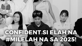 VLOG No149 Confident si Elah na MILELAH na sa 2025 [upl. by Wilbert]