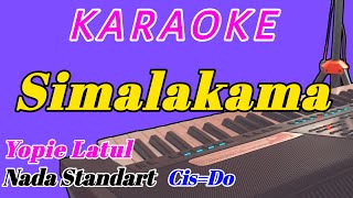 Simalakama  Karaoke Dangdut  Yopie Latul  Nada Cewek [upl. by Auos132]