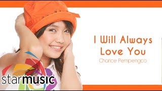 Charice Pempengco  I Will Always Love You Audio 🎵  Charice [upl. by Aldora]