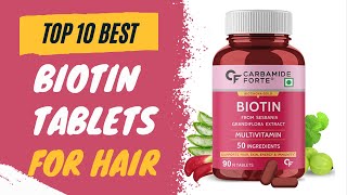 Top 10 Best Biotin Tablets for Hair Growth in India 2022  Multivitamin Supplement Capsule for Hair [upl. by Oneg215]