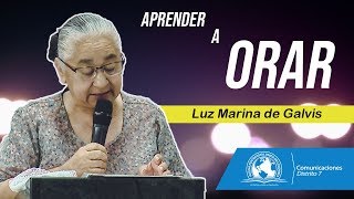 Aprender a Orar  Luz Marina de Galvis [upl. by Riabuz734]